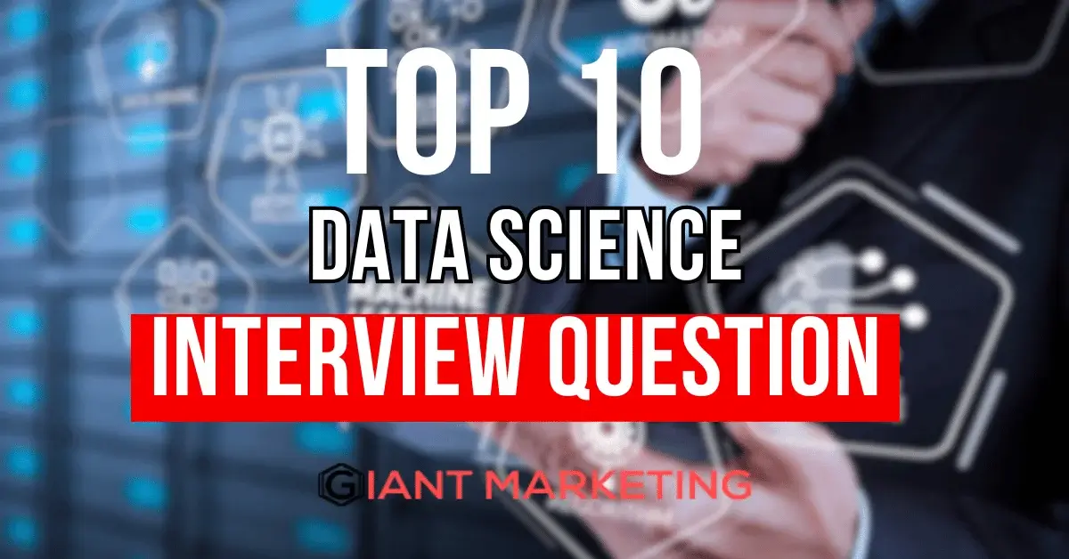 Data Science Interview Questions